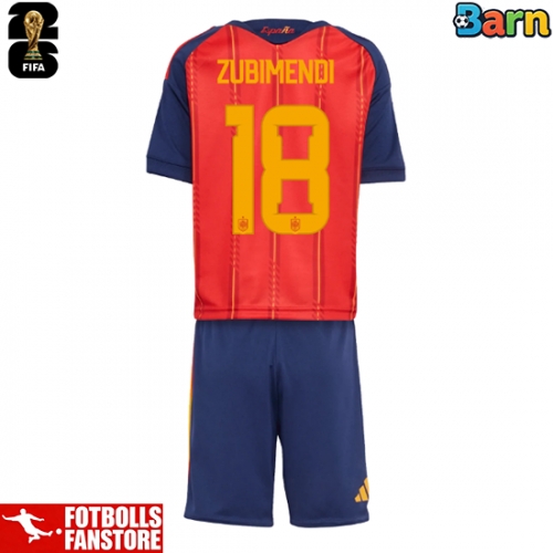 Spanien Martin Zubimendi #18 Hemmatröja Barn VM 2026 Kortärmad (+ Korta byxor)